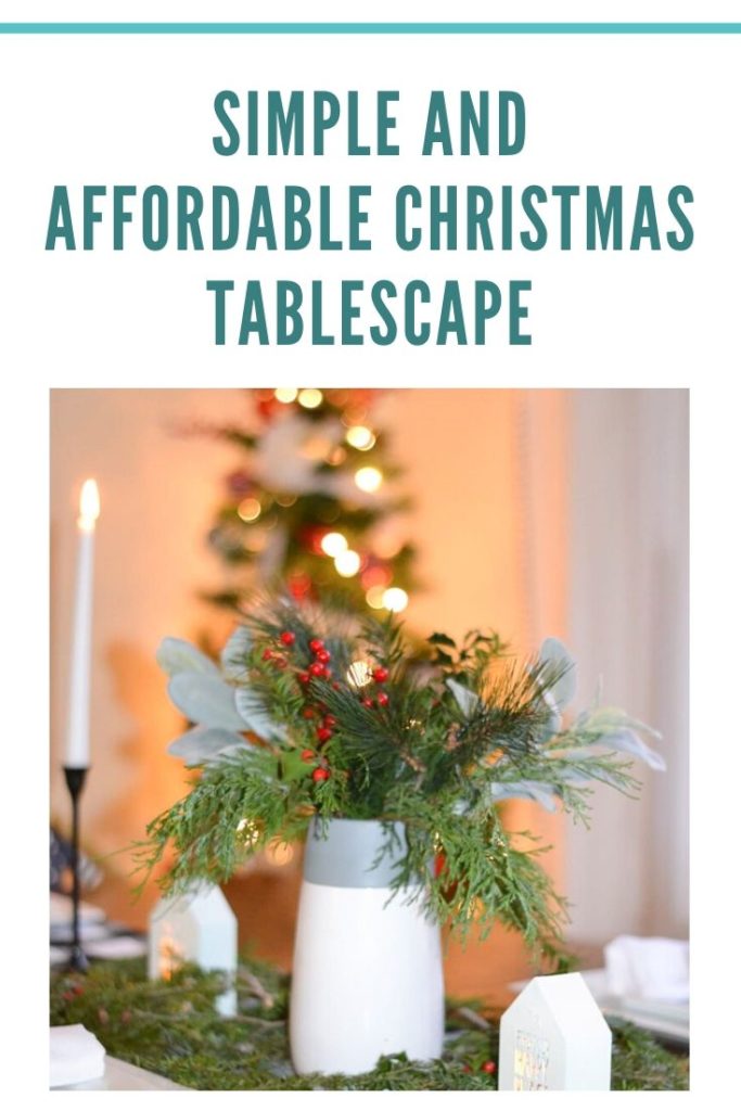 Simple and affordable Christmas Tablescape
